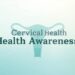 cervical health awareness
