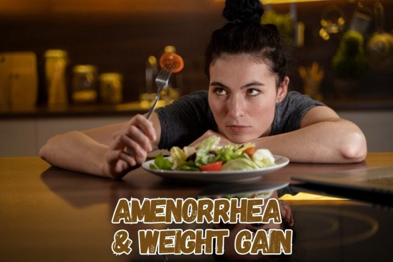 Amenorrhea and weight gain