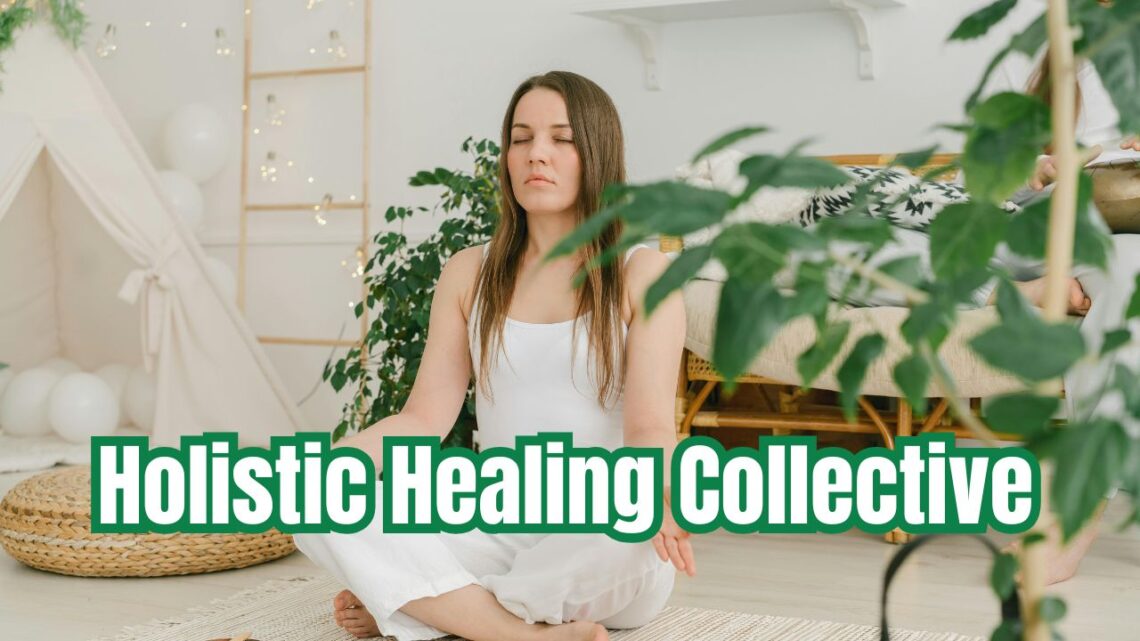 Holistic Healing Collective