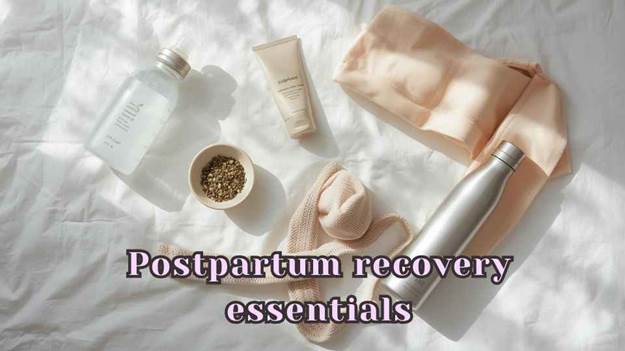Postpartum recovery essentials