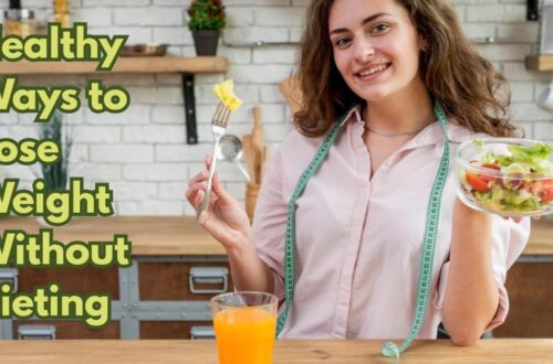 Healthy ways to lose weight without dieting