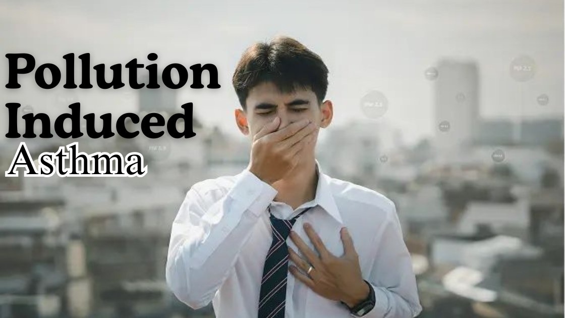 Pollution induced asthma