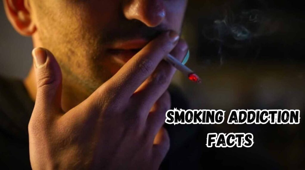 Smoking addiction facts