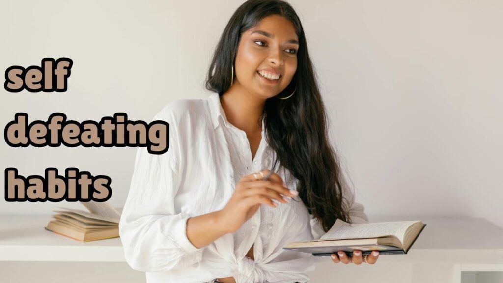 self defeating habits