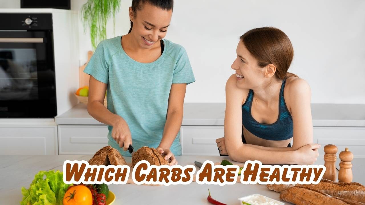 Which carbs are healthy