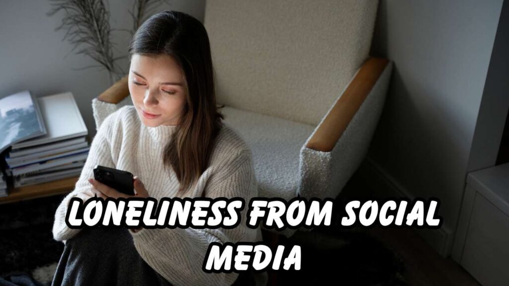 loneliness from social media