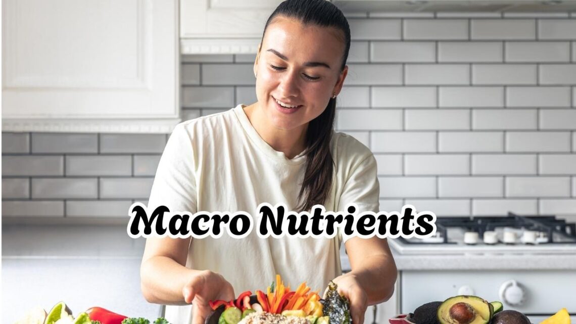 Macro nutrients