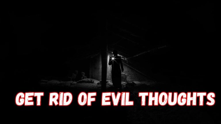 get rid of evil thoughts