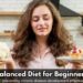 Balanced Diet for Beginners