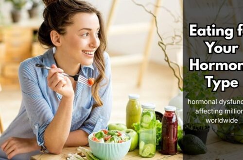 Eating for Your Hormone Type