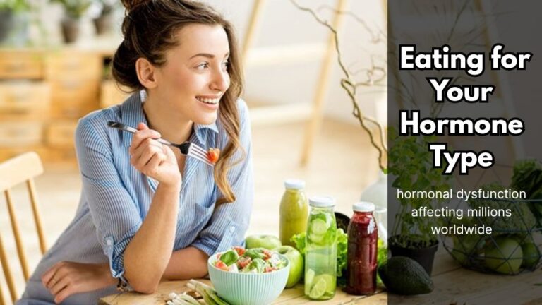 Eating for Your Hormone Type