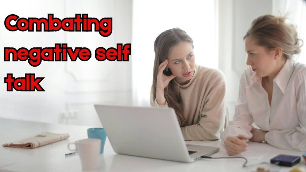 Combating negative self talk