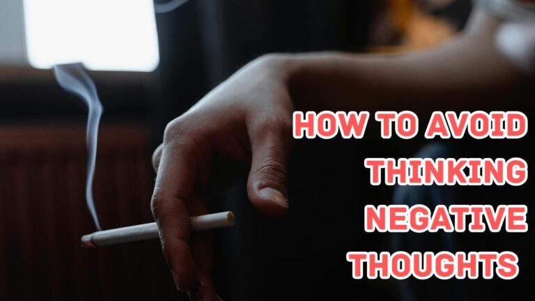 how to avoid thinking negative thoughts