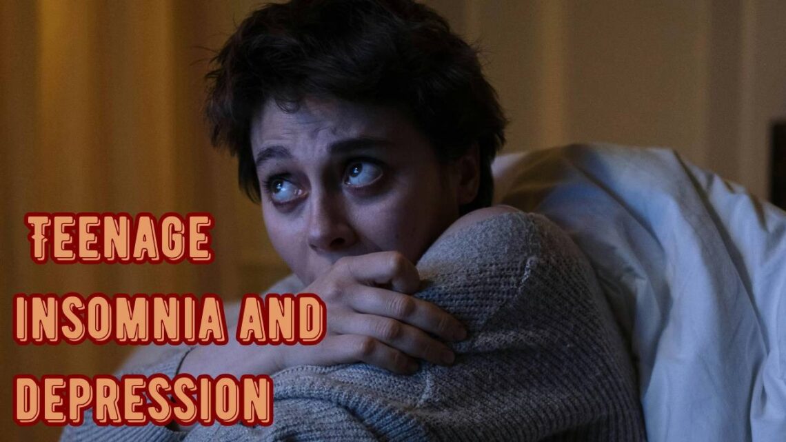 Teenage Insomnia and Depression