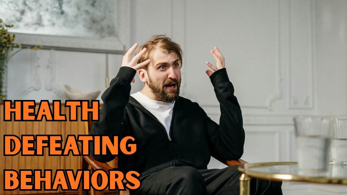 health defeating behaviors