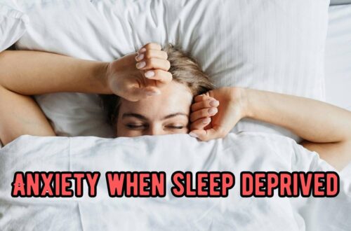 Anxiety When Sleep Deprived