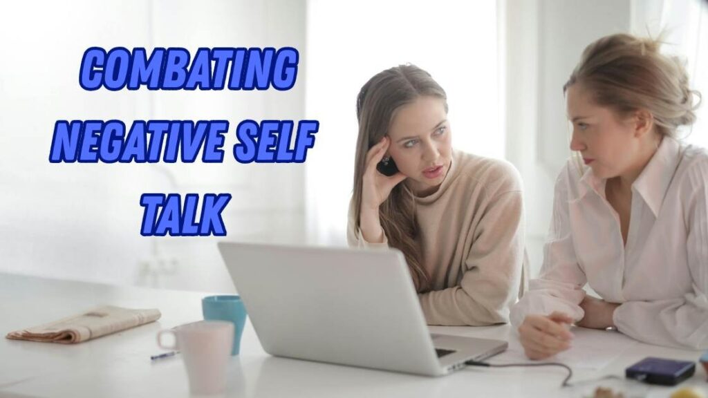 Combating Negative Self Talk 