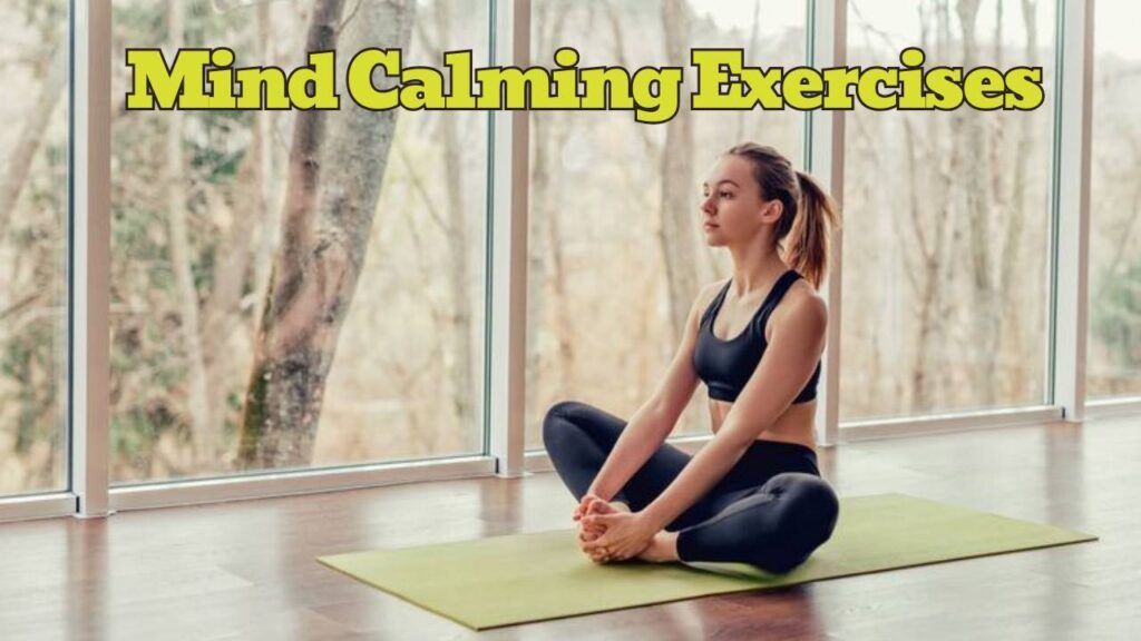 Mind Calming Exercises