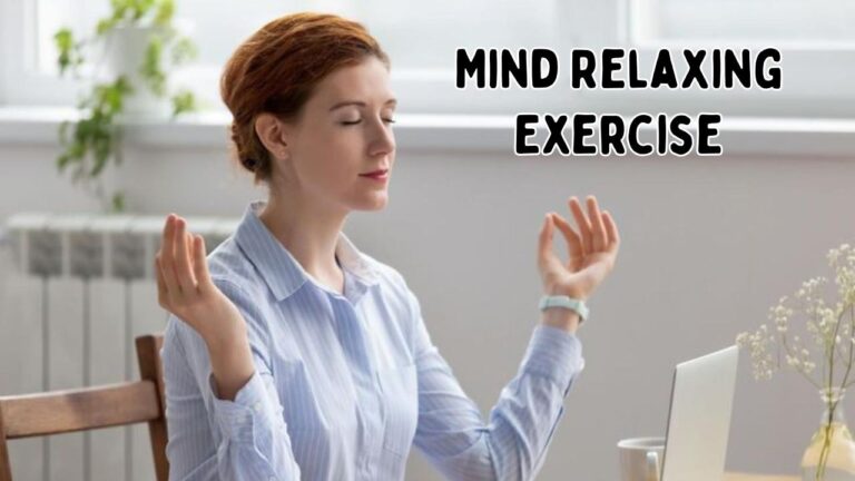 Mind Relaxing Exercise