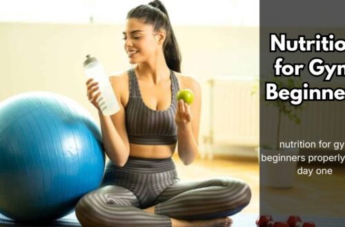 Nutrition for Gym Beginners
