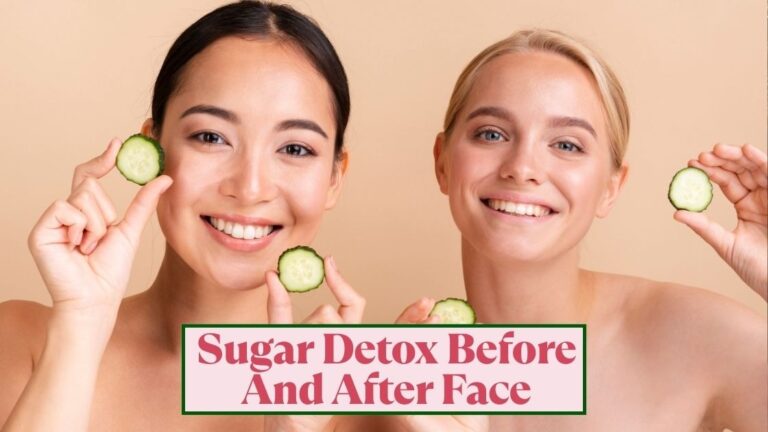 Sugar Detox Before And After Face