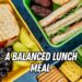 a balanced lunch meal