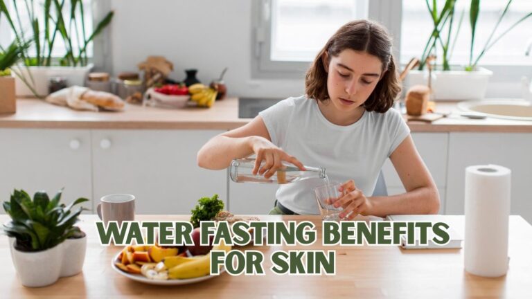 Water Fasting Benefits for Skin