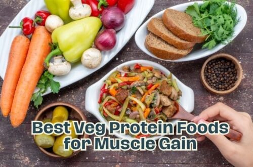 Best Veg Protein Foods For Muscle Gain