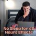 no sleep for 48 hours effects